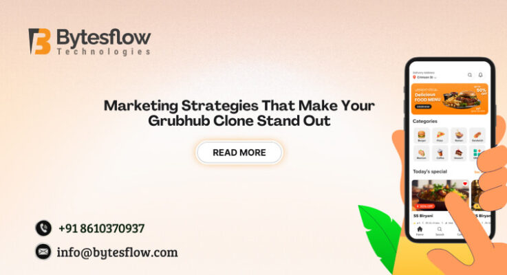 Marketing Strategies That Make Your Grubhub Clone Stand Out